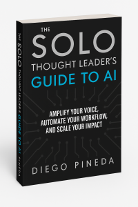 Cover of The Solo Thought Leader's Guide to AI