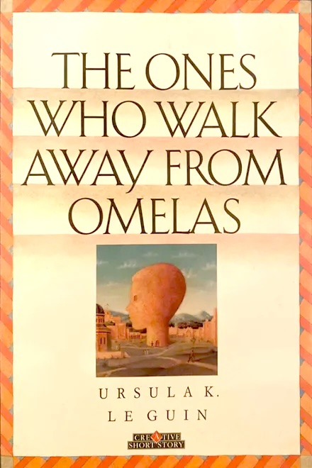 The Ones Who Walk Away from Omelas