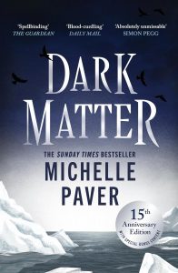 Dark Matter by Michelle Paver